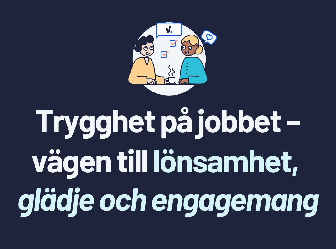 Vikten av psykologisk trygghet!